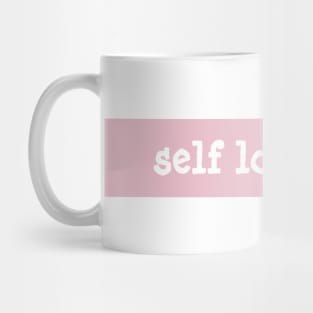 Welcome to the self love club Mug